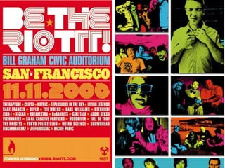 Intuitive co-marketing strategy with artists like Lady Gaga, Akon, Fall Out Boy, All American Rejects, Robin Thicke and Mos Def to participate in traditional media, ambassador, and educational activity with artist partnership value of over $20MM        RIOTTT