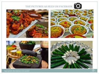 Appropriate descriptions were posted
THE PICTURES AS SEEN ON FACEBOOK
 