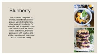 Flavour Pairing of different berries/fruits & herbs . | PPTX