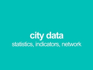 city datastatistics, indicators, network