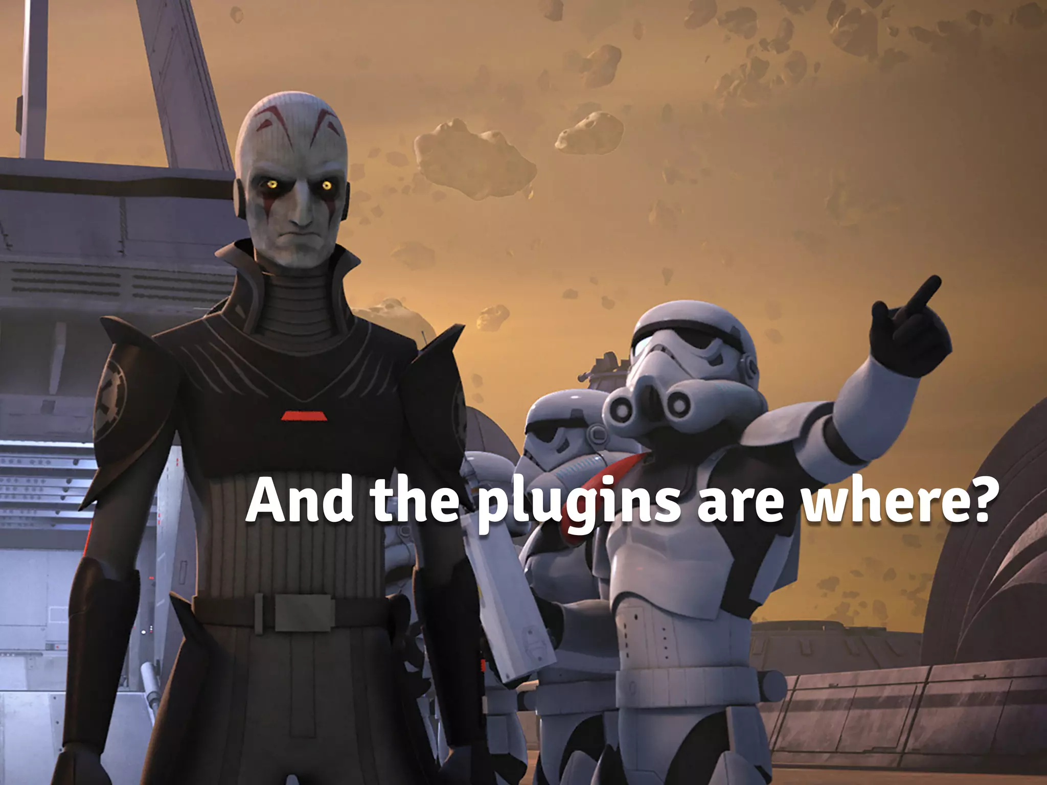 And the plugins are where?
 