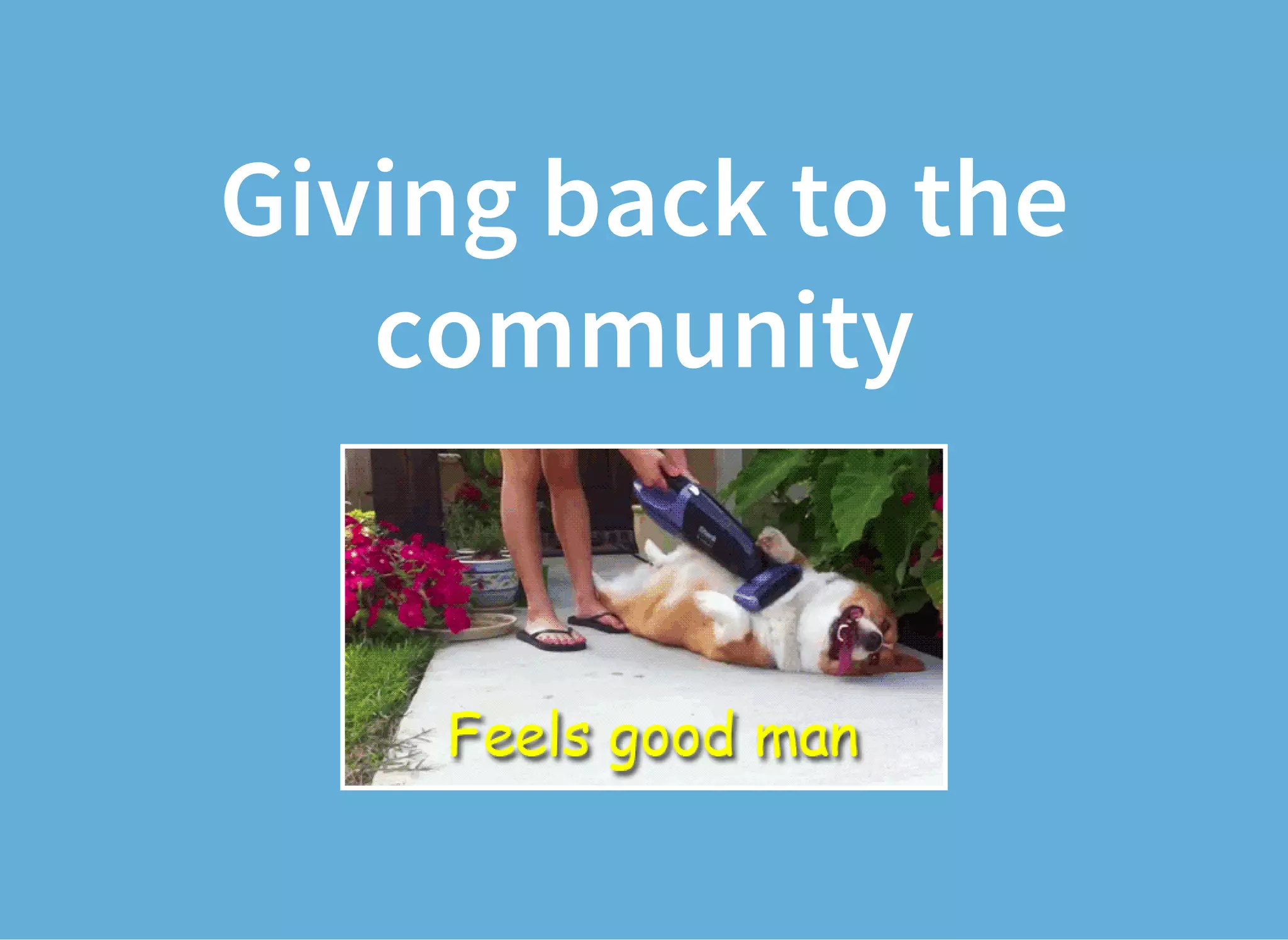 Giving back to the
community
 