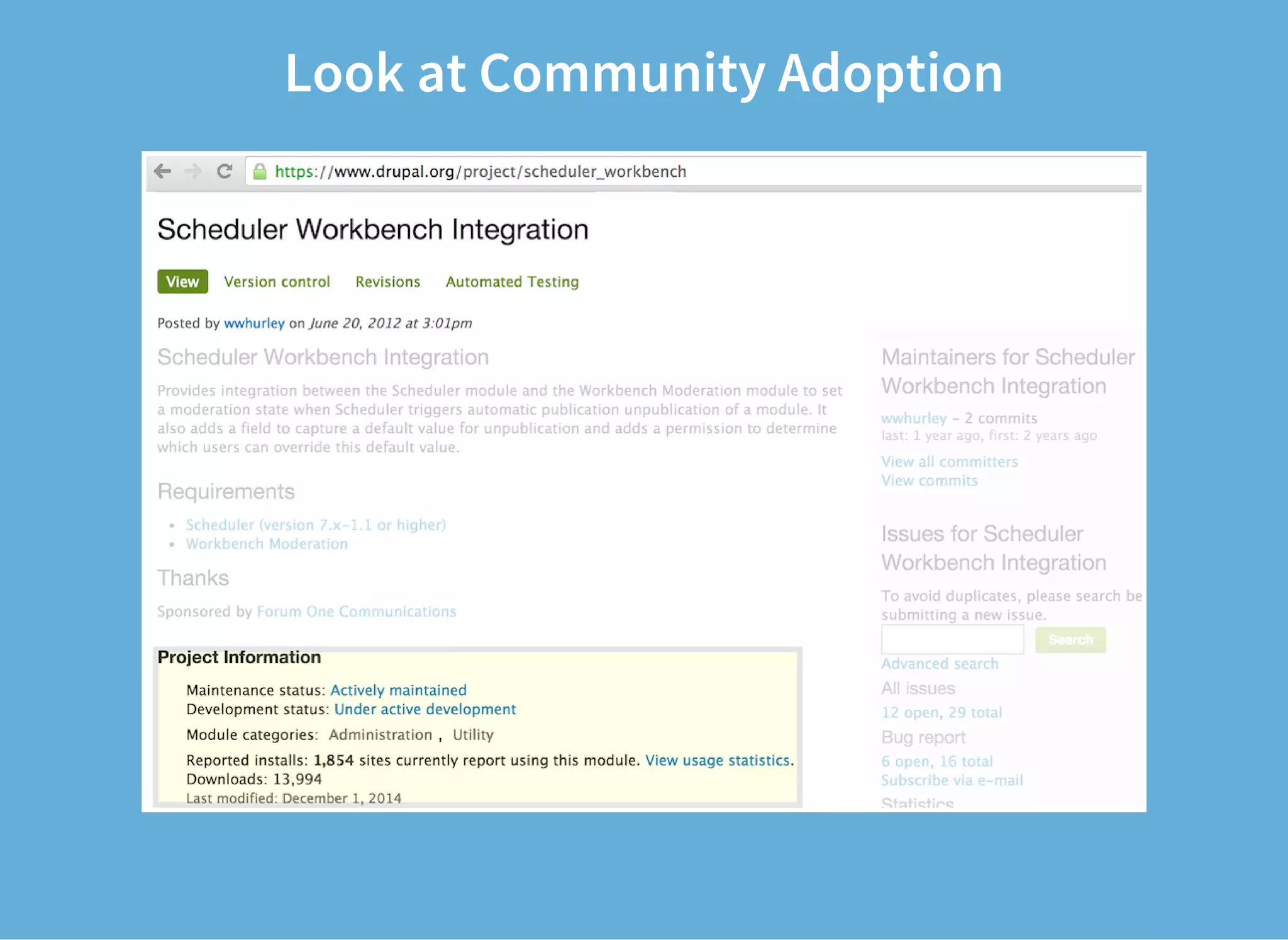 Look at Community Adoption
 
