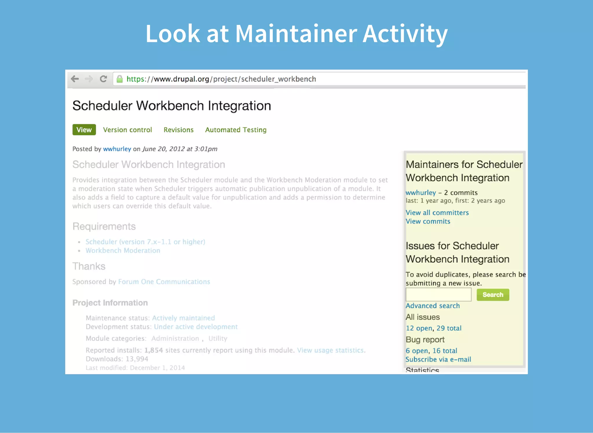Look at Maintainer Activity
 