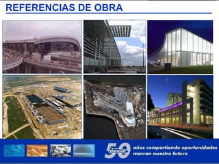 REFERENCIAS DE OBRA
 