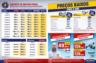 PREÇOS BAIXOS
TODO O ANO
KIT DE EMBRAIAGEM
Veículos cilindrada
Até 1.1 cc 249,95€
1.2 cc a 1.3 cc 349,95€
1.4 cc a 1.6 cc 449,95€
1.7 cc a 2.0 cc 549,95€
Superior a 2.0 cc Sob consulta
Inclui kit de embraiagem + mão de obra + óleo da caixa.
Excluído volante bimassa (caso se aplique) e respetiva mão de obra.
Ver condições em loja.
mão de
obra
incluída
CORREIA
DE DISTRIBUIÇÃO
VEÍCULOS CILINDRADA
Até 1.1 cc 219,95€
1.2 a 1.4 cc 289,95€
1.5 a 1.6 cc 349,95€
1.7 a 1.8 cc 449,95€
1.9 a 2.0 cc 489,95€
Superior a 2.0 cc Sob consulta
* Inclui montagem, kit distribuição, bomba de água e líquido refrigeração.
Os construtores recomendam a substituição do kit de distribuição entre os 80.000 e os 240.000 Km ou a cada
5/10 anos**. Não respeitar esta recomendação poderá originar danos graves no motor ou mesmo a sua quebra.  
** Dependendo da marca e modelo o período pode ser superior ou inferior.
Ver condições em loja.
mão de
obra
incluída
159,95 €
139,95 €
2 AMORTECEDORES
DIANTEIROS MONROE
MÃO DE OBRA INCLUÍDA
®
2 AMORTECEDORES
TRASEIROS MONROE
MÃO DE OBRA NCLUÍDA
®
2
Inclui:
2 Amortecedores Monroe®
Originais + Mão de Obra
GARANTIA
4 ANOS
49,95 €
MÃO DE OBRA
INCLUÍDA
1
Inclui:
Pastilhas de travão Norauto;
Mão de obra;
Controlo sistema travagem.
1
AMORTECEDORES
Informe-se sobre as condições dos serviços de Pastilhas de Travão e Amortecedores junto de um vendedor Norauto.
2
2
Informe-se sobre as condições
de garantia num centro Norauto.
2
3
Válido para compras a partir de 80€ efetuadas com o Cartão Norauto+.
TAEG do cartão de crédito: 16,3%. Exemplo para um limite de crédito de 1.500€ pago em 12 meses. TAN: 15,80%.
Informe-se junto do Oney Bank Portugal. Sujeito a aprovação.
Válido para compras a partir de 200€ efetuadas com o Cartão Norauto+.
TAEG do cartão de crédito: 16,3%. Exemplo para um limite de crédito de 1.500€ pago em 12 meses.
TAN: 15,80%. Informe-se junto do Oney Bank Portugal. Sujeito a aprovação.
4xSEM
JUROS
TAN: 0%
10xSEM
JUROS
TAN: 0%
TURISMO
MEDIDA PR PVP * V6 PVP * PVP * PVP * PVP *
175/65R14T 29,95 € 37,95 € 43,95 € 43,95 € 52,95 €
185/60R14H 35,95 € 42,95 € 45,95 € 46,95 € 57,95 €
195/50R15V 36,95 € 45,95 € 52,95 € 53,95 € 63,95 €
185/60R15H 40,95 € 54,95 € 60,95 € 60,95 € 71,95 €
185/65R15H 39,95 € 55,95 € 60,95 € 60,95 € 73,95 €
195/65R15H 38,95 € 43,95 € 49,95 € 49,95 € 59,95 €
205/55R16V 43,95 € 53,95 € 60,95 € 60,95 € 71,95 €
225/45R17Y 48,95 € (W) 66,95 € 83,95 € 83,95 € 98,95 €
205/50R17W 50,95 € 88,95 € 99,95 € 105,95 € 125,95 €
225/40R18Y 58,95 € (W) 83,95 € 93,95 € 90,95 € 119,95 €
* PVP com Ecovalor incluído.
SUV | 4X4
MEDIDA PR PVP * V6
235/60R16H 91,95 €
215/65R16H 81,95 €
215/60R17H 106,95 €
215/55R18V 148,95 €
255/50R19Y 161,95 €
* PVP com Ecovalor incluído.
COMERCIAIS
MEDIDA PR PVP * V6
165/70R14R 65,95 €
185R14C R 62,95 €
195/70R15R 68,95 €
195/75R16R 76,95 €
205/65R16T 110,95 €
* PVP com Ecovalor incluído.
Os preços publicados neste folheto referem-se ao preço unitário do pneu e incluem o IVA correspondente.
Estes preços incluem também, tal como obriga o DL n.ª111/2001 de 6 de abril, a taxa de gestão de pneus usados pela entidade competente.
GARANTIA DO MELHOR PREÇO
REEMBOLSANDO A DIFERENÇA SE ENCONTRAR MAIS BARATO.
Reembolsamos a diferença, mediante a apresentação de um documento comprovativo, em artigos iguais durante um prazo de 10 dias após a compra.
 