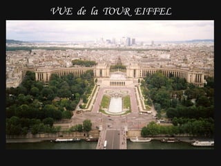 VUE  de  la  TOUR  EIFFEL 