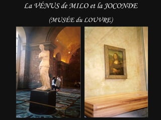 La VÉNUS de MILO et la JOCONDE (MUSÉE du LOUVRE) 