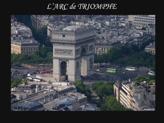 L’ARC de TRIOMPHE   