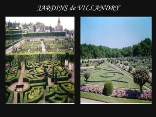 JARDINS de VILLANDRY 