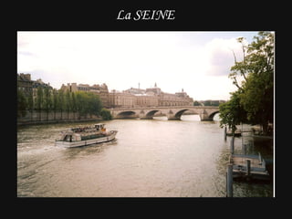 La SEINE   