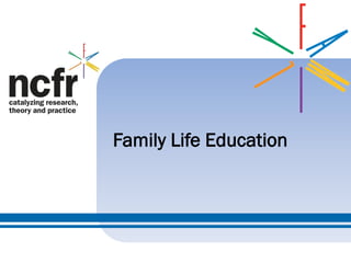 Family Life Education
 