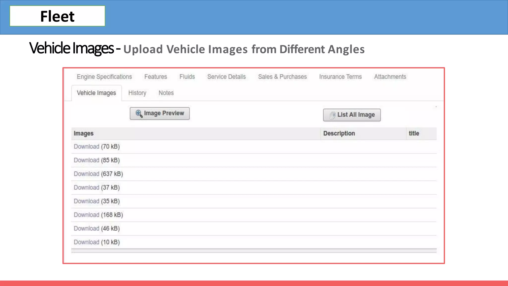 VehicleImages-Upload Vehicle Images from Different Angles
Fleet
 