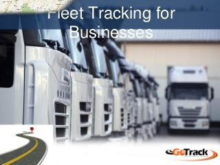 Fleet Tracking for
Businesses

 