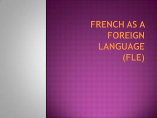 French as a Foreign Language (FLE) 