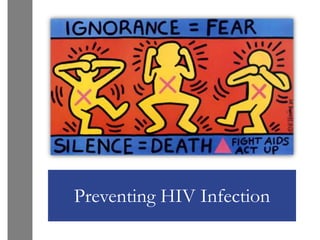 Preventing HIV Infection
 