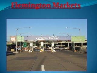 Flemington Markets
 