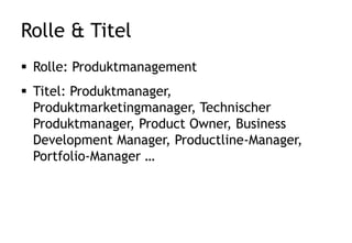 Kostenfreie Bücher - Download
Ausführliche Informationen erhalten Sie in unseren
kostenfreien Büchern für Produktmanager, die Sie hier
herunterladen können:
http://www.pro-produktmanagement.de/produktmanagement-buecher.html
Kostenfrei verfügbare Titel:
„Strategisches Produktmanagement“
„Technisches Produktmanagement“
„Erfolgreiches Go-to-Market“
 