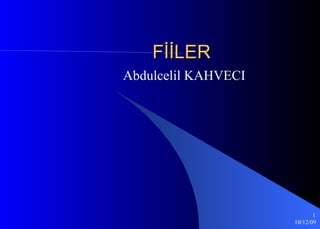 FİİLER Abdulcelil KAHVECI 