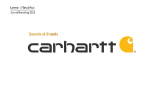 Sounds of Brands
Lennart Fleschhut
Sound Branding 2015
 