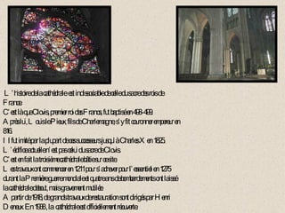 L’histoire de la cathédrale  est indissociable de celle du sacre des rois de France. C’est là que Clovis, premier roi des Francs, fut baptisé en 498-499. Après lui, Louis le Pieux, fils de Charlemagne, s’y fit couronner empereur en 816. Il fut imité par la plupart de ces successeurs jusqu’à Charles X en 1825. L’édifice actuelle n’est pas celui du sacre de Clovis. C’est en fait la troisième cathédrale bâtie sur ce site. Les travaux ont commencer en 1211 pour s’achever pour l’essentiel en 1275 durant la Première guerre mondiale et quatre ans de bombardements ont laissé la cathédrale debout, mais gravement mutilée. A partir de 1918, de grands travaux de restauration sont dirigés par Henri Deneux. En 1938 , la  cathédrale est officiellement réouverte. 