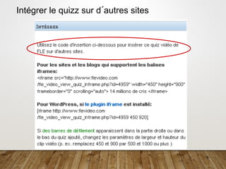 9
Intégrer le quizz sur d´autres sites
 