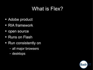 Engaging Rich Internet Applications using Flex