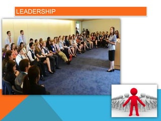 LEADERSHIP
 