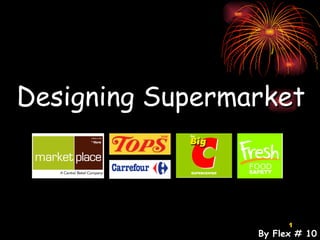 Designing Supermarket By Flex # 10 