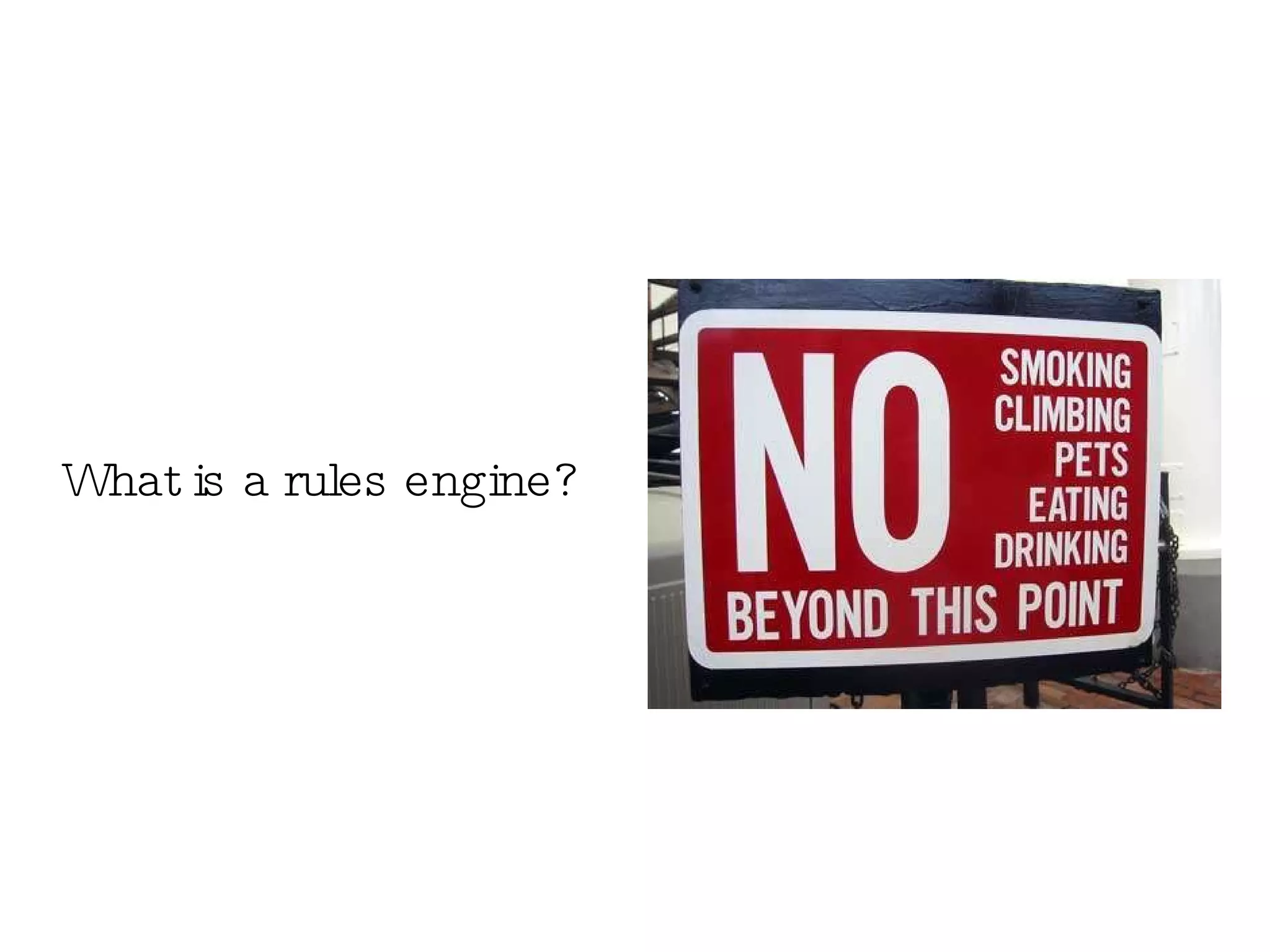What is a rules engine? 