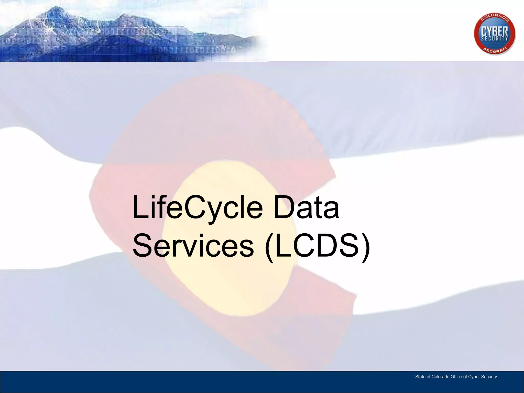 LifeCycle Data Services (LCDS) 