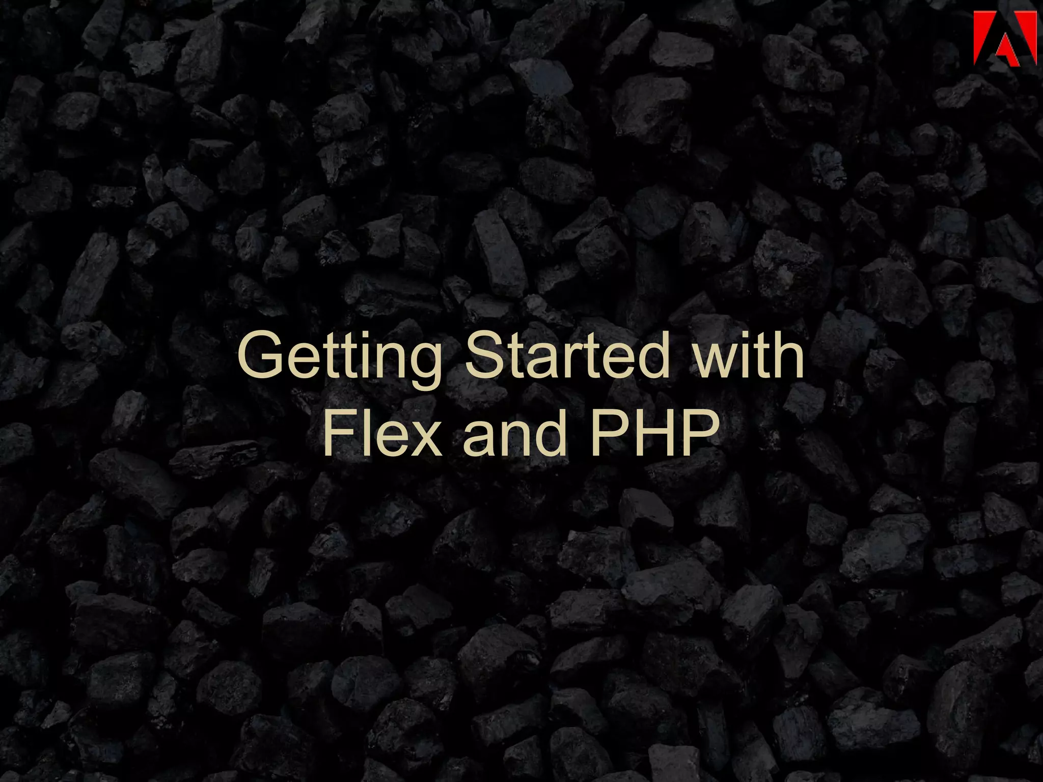 Getting Started with Flex and PHP 
