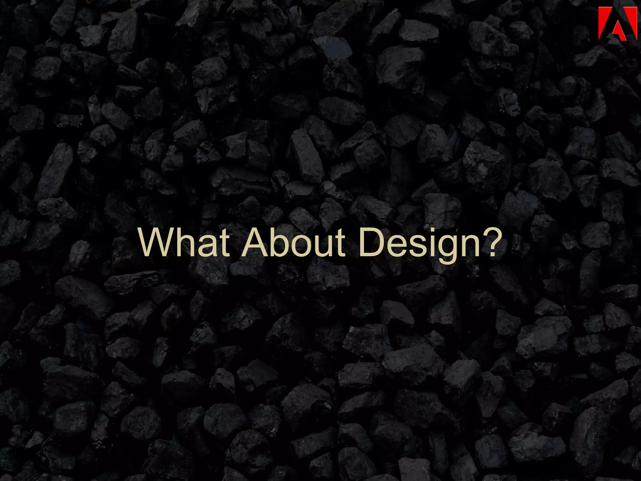 What About Design? 