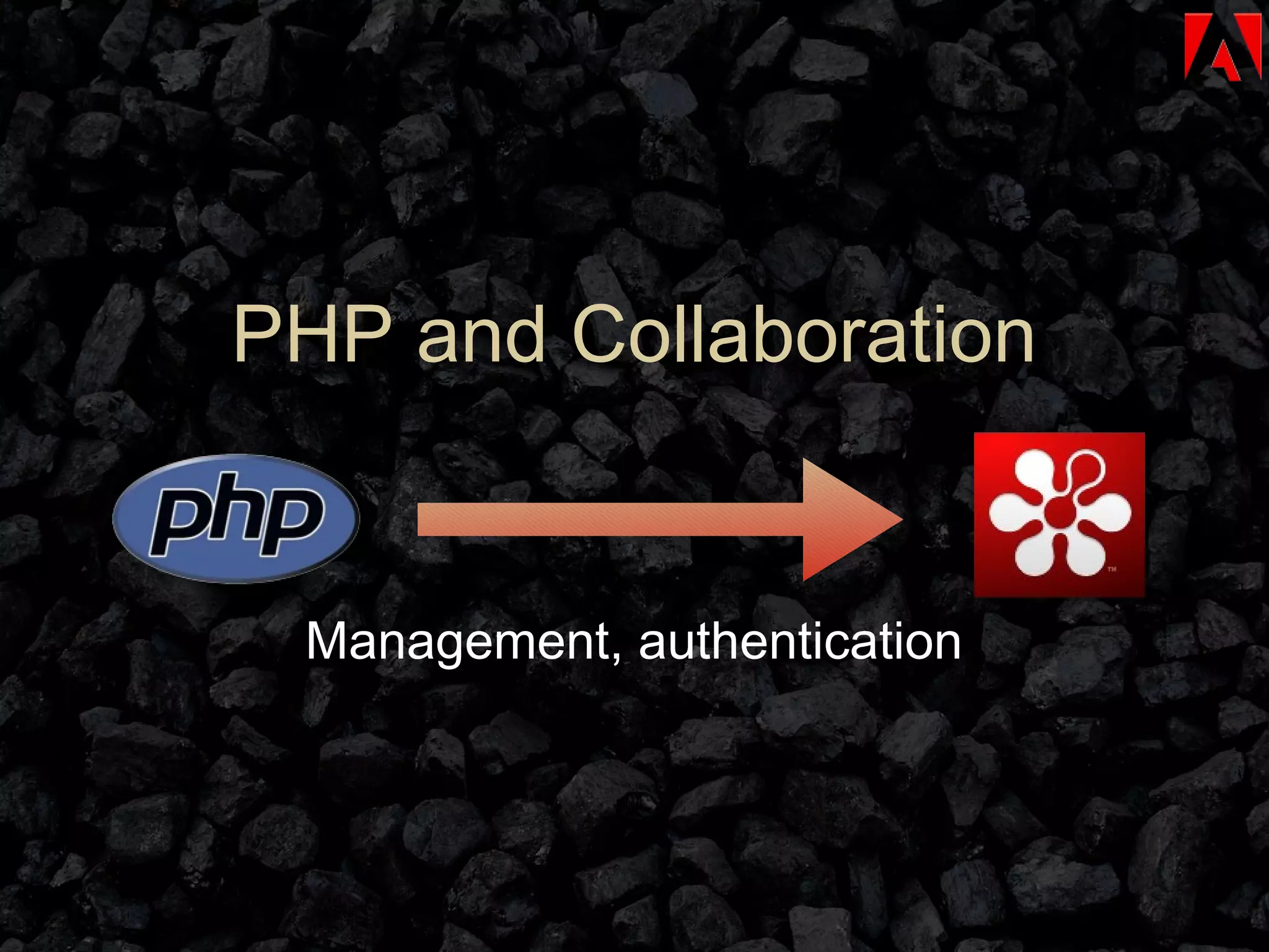 Management, authentication PHP and Collaboration 