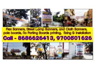 Flex Banners, Street Lamp Banners, and Cloth Banners, Flute Boards or pole boards, No Parking Boards printing, making and fixing  in hyderabad , secunderabad