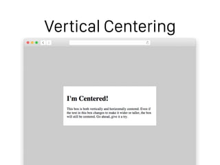 Vertical Centering
 