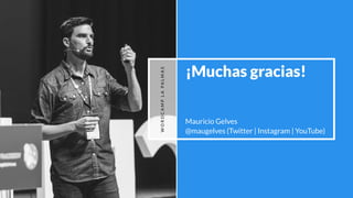 ¡Muchas gracias!
Mauricio Gelves
WORDCAMPLAPALMAS
@maugelves (Twitter | Instagram | YouTube)
 