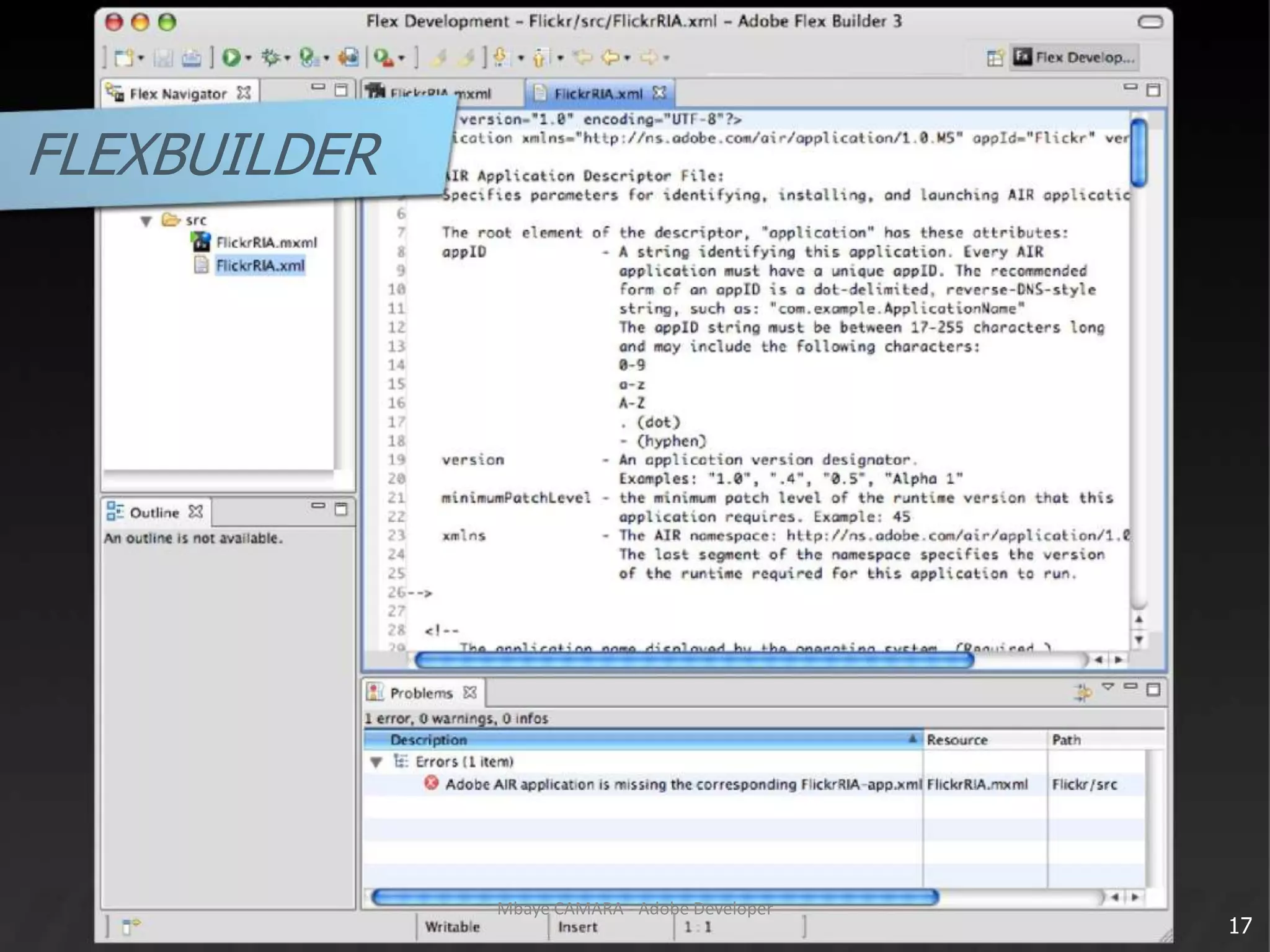 FLEXBUILDER17Mbaye CAMARA - Adobe Developer