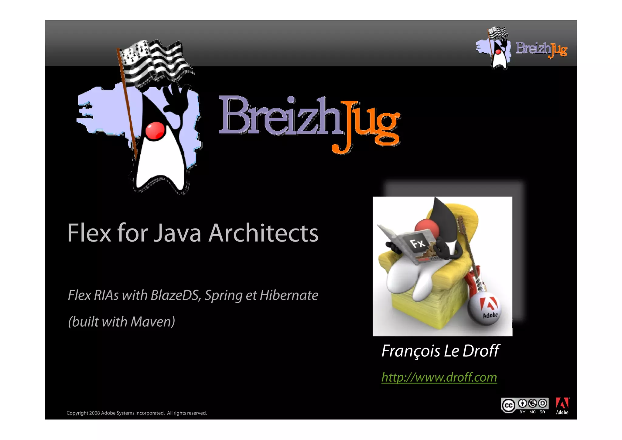 Flex For Java Architects Ledroff Breizh Jug V Blog Cc