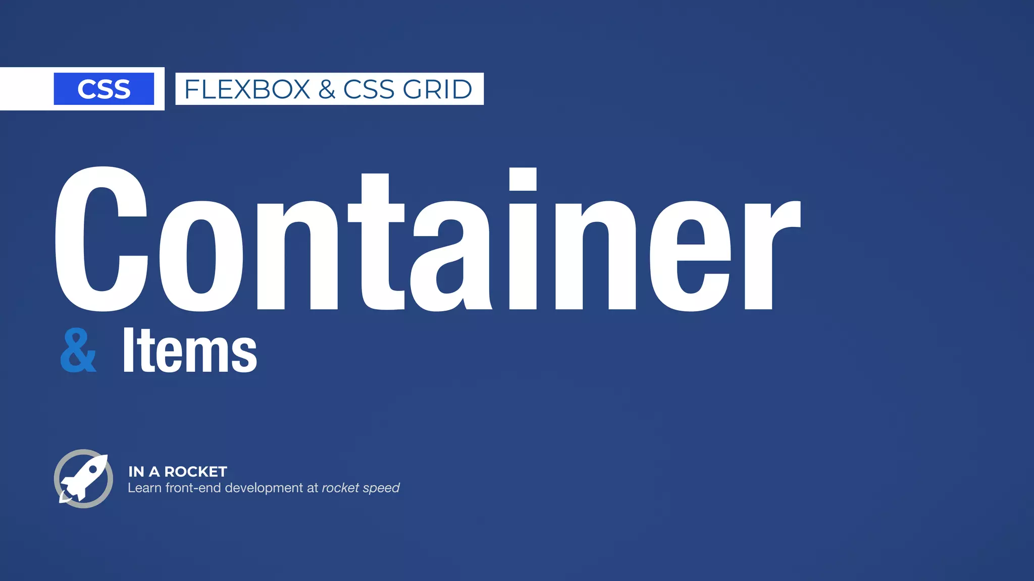 3- Learn Flexbox & CSS Grid / Container & items | PPT