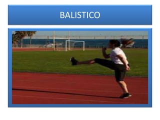 BALISTICO
 