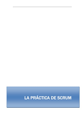 LA PRÁCTICA DE SCRUM 
 