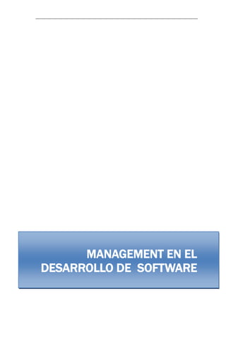 MANAGEMENT EN EL DESARROLLO DE SOFTWARE 
 