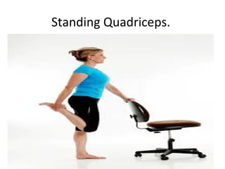 Standing Quadriceps.
 