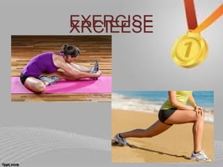 EXERCISEXRCIEESE
 