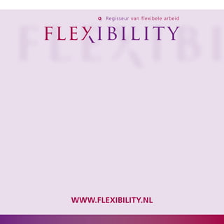 www.flexibility.nl
 
