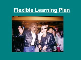 Flexible Learning Plan 