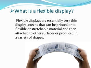 Flexable Display Flexible display | PPTX