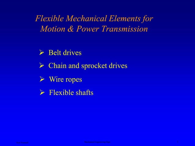 DESIGN OF TRANSMISSION SYSTEMS- FLEXIBLE ELEMENTS | PPT