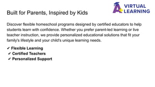 Flexible Homeschool Learning for Every Child.pptx